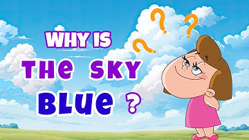 Why is the sky blue | Scattering of Light | Rayleigh Scattering | Kids Educational video | Science