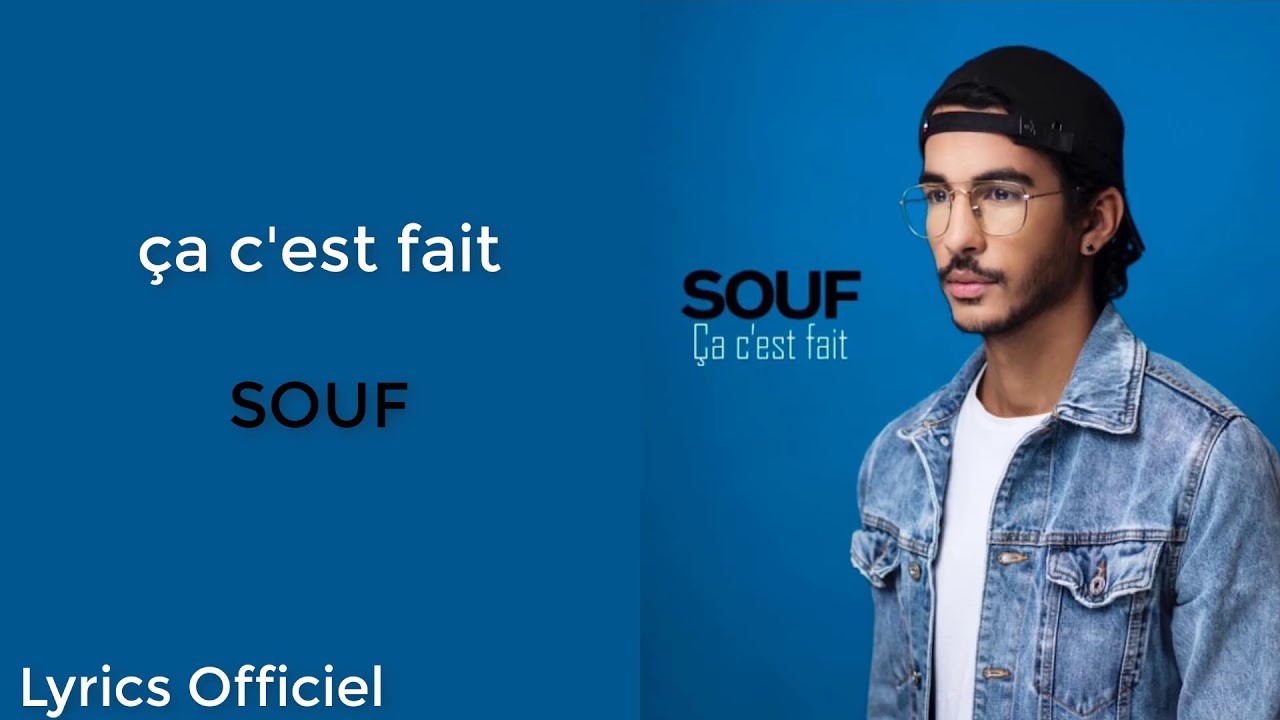 SOUF   a cest faitLyricsParoles Officiel