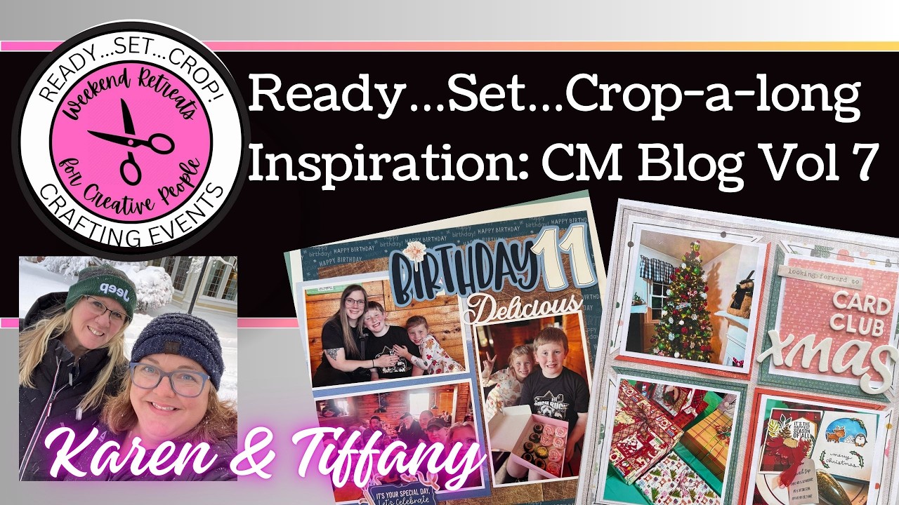 Ready...Set...Crop-a-Long Inspiration: Creative Memories Blog Vol. 8