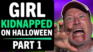 Girl Kidnapped On Halloween, What Happens Next Is Shocking