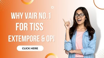 Why VAIR No.1 Choice for TISS Extempore and OPI Preparation.