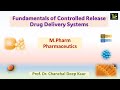 Fundamentals of Controlled Release Drug Delivery Systems, M.Pharm Pharmaceutics, SAIEDUPHARMAA