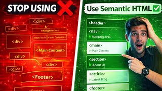 Semantic HTML Explained 🔥 | header, nav, main, footer | Beginner to Pro