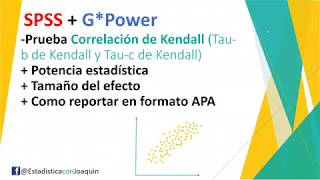 Correlación de Kendall (Tau-b de Kendall y Tau-c de Kendall) potencia estadística tamaño del efecto