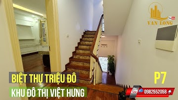 Biệt Thự Triệu Đô Siêu VIP Đẳng Cấp 5 Sao Tại Khu Đô Thị Việt Hưng Long Biên Hà Nội Tìm Chủ Mới | P7