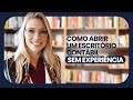 Como comear um escritrio contbil mesmo sem experincia