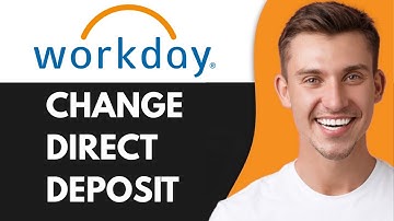 HOW TO CHANGE DIRECT DEPOSIT ON WORKDAY (2025)