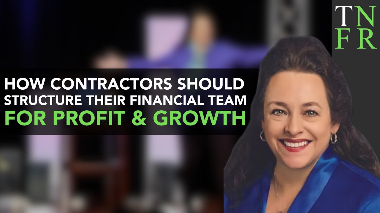 How Contractors Should Structure Their Financial Team for Profit & Growth