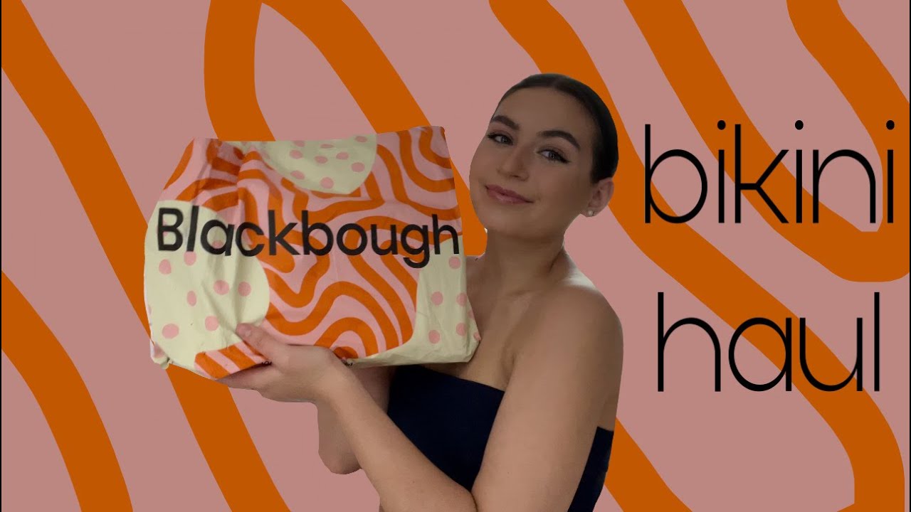 Blackbough Swim Bikini Haul Summer 2021 - YouTube