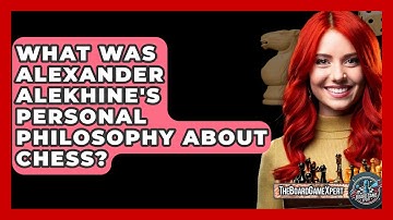What Was Alexander Alekhine