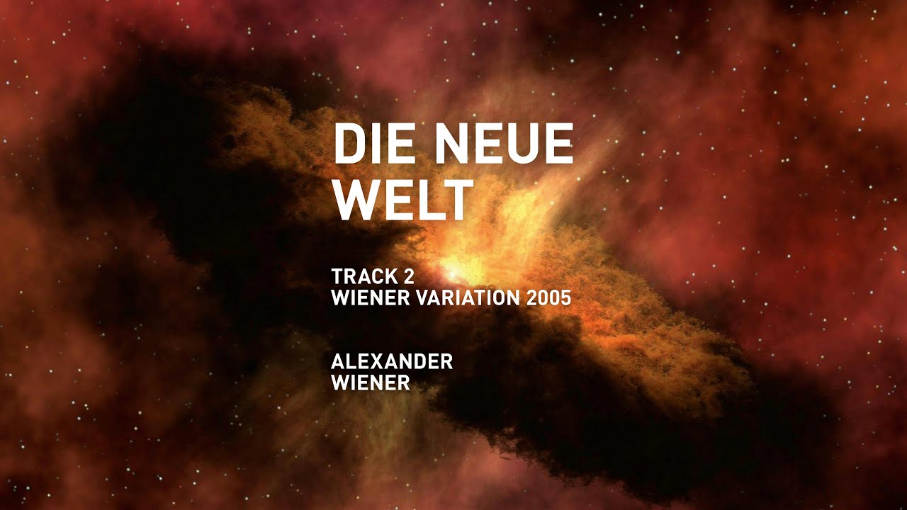 Alexander Wiener | Die neue Welt, Track 2 – Wiener Variation für Klavier 2005