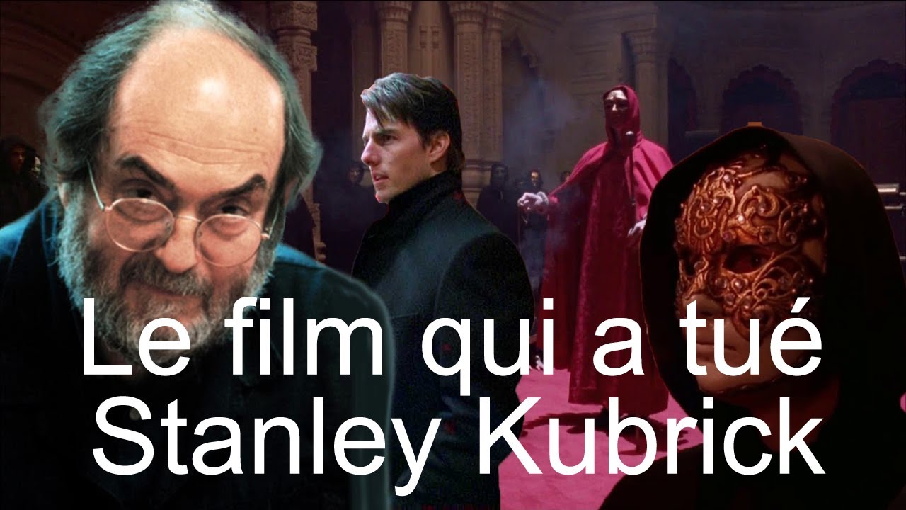 Le film qui a tu Stanley Kubrick Eyes Wide Shut 1999