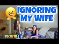 IGNORING MY WIFE PRANK **GONE WRONG, SHE LEAVES!!** | THE CASTROS