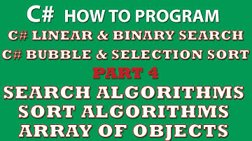 C# Programming Challenge: Searching & Sorting Part 4 linear & binary search, bubble & selection sort