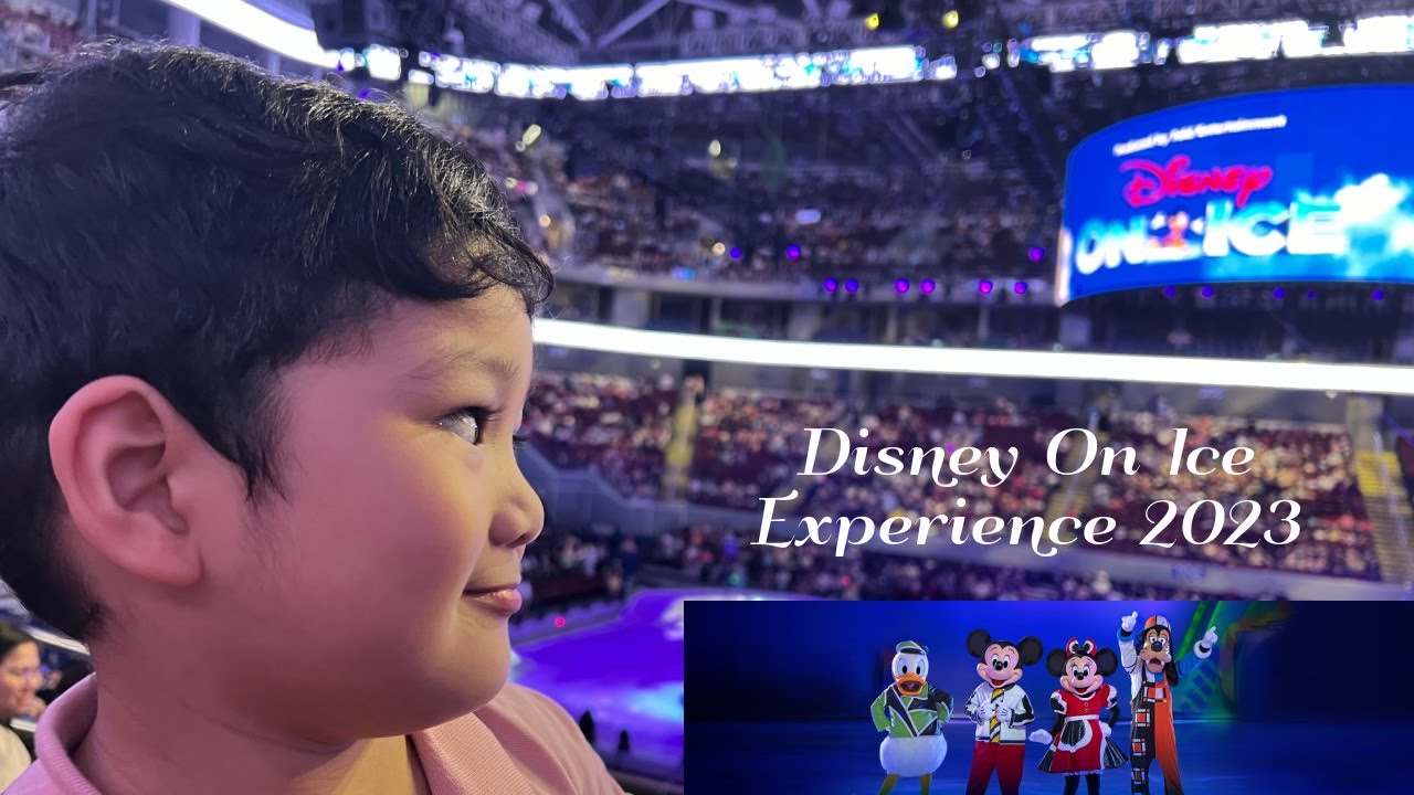 DISNEY ON ICE PHILIPPINES 2023 EXPERIENCE YouTube DISNEY ON ICE PHILIPPINES 2023 EXPERIENCE YouTube