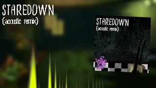 Staredown (Acoustic Remix) - Visuliser