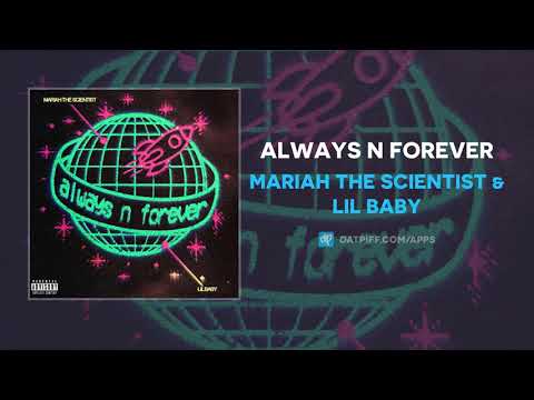 Mariah the Scientist & Lil Baby - Always n Forever (AUDIO)