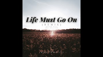 Quinn XCII & Jon Bellion - Life Must Go On (Remix)