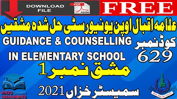 AIOU Solved Assignments | 629 | GUIDANCE & COUNSELLING IN ELEMENTARY SCHOOL| 1 | MA/MSc |Autumn 2021