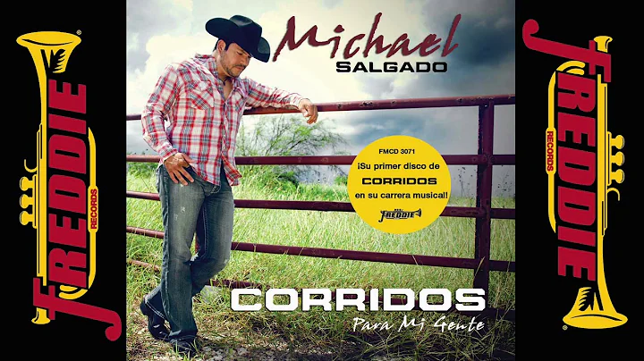 MICHAEL SALGADO -  CORRIDOS PARA MI GENTE (ALBUM C...