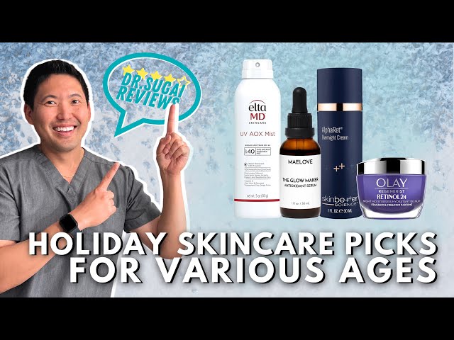 Dermatologist Reviews: Holiday Skincare Picks for All Ages 2023 class=