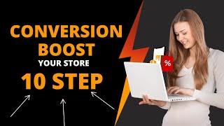 Conversion Boost Blueprint: Elevate Your Dropshipping Game with These 10 Expert Steps!