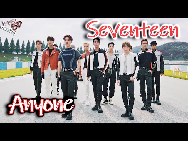 Seventeen - Anyone (8D Audio) 🎧