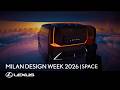 MILAN DESIGN WEEK 2026 | SPACE