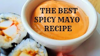 Ultimate Spicy Mayo Recipe: Mouth-Watering Perfection