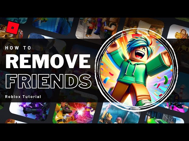 how to quickly remove friends on roblox｜TikTok Search