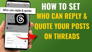 How to Set Who Can Reply & Quote Your Posts on Threads | English