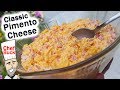 Classic Pimiento Cheese Recipe