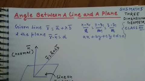 Angel Between Line And Plane Three Dimensional Geometry Class XII
