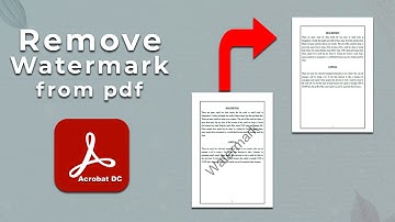 How to remove watermark from pdf document using Adobe Acrobat Pro DC