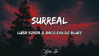 Luísa Sonza \u0026 Baco Exu do Blues - Surreal (LETRA) 🎵