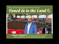 Tuned in to the Land Episode 2 7: Honoring Western Heritage with Luke Branquinho