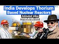 India generates power from soil  thorium based nuclear power  world affairs