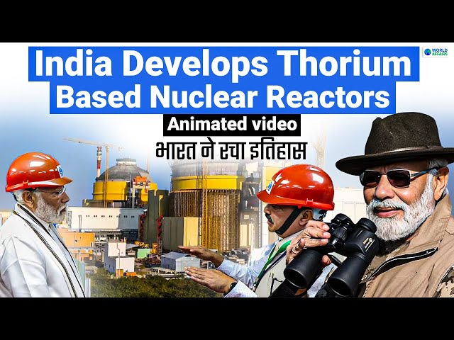 INDIA Generates POWER from Soil | THORIUM Based Nuclear Power | World Affairs class=