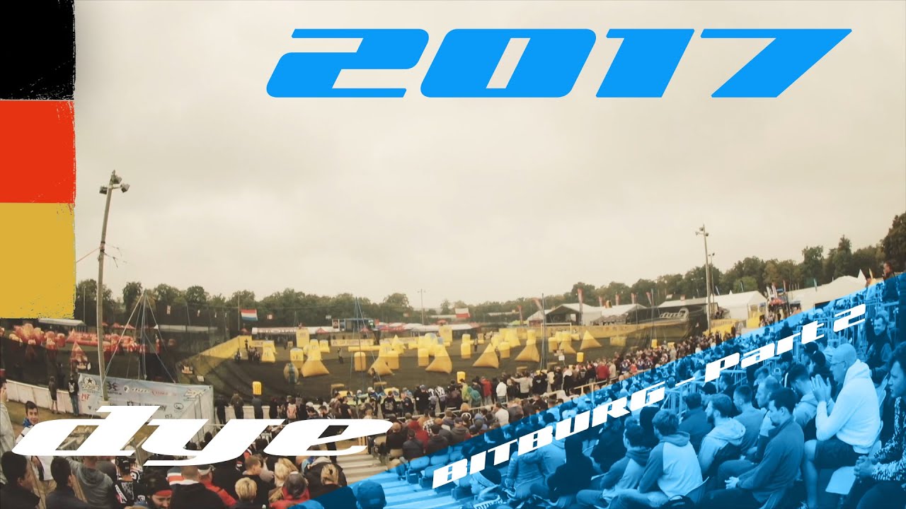 Bitburg 2017 Part Two Dye Paintball Europe Official YouTube