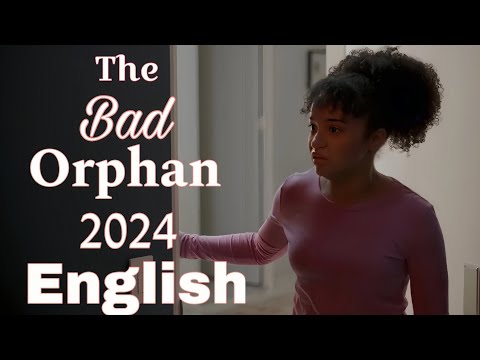 The Bad Orphan 2024 LMN New Lifetime Movies 2024 Based On True Story 