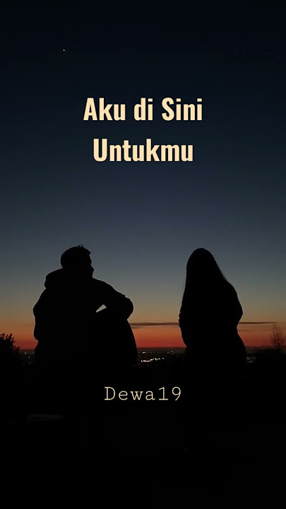 Tak Usah Kau Cari Makna Hadirnya Diriku - Aku Di Sini Untukmu - Dewa19 #shorts