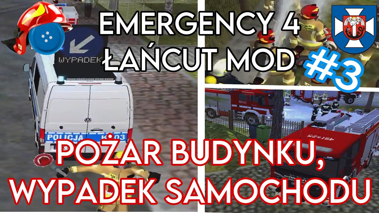 EMERGENCY 4 - Łańcut MOD #3 Pożar domu jednorodzinnego, Wypadek auta na drzewie
