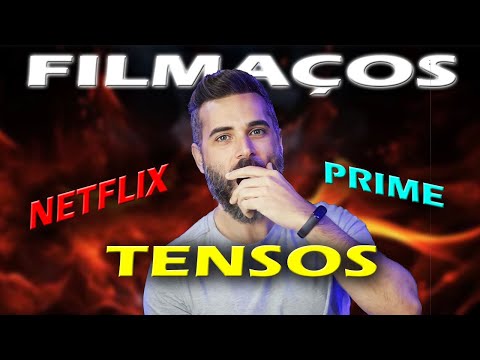 6 FILMAÇOS TENSOS