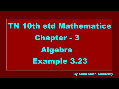 TN 10th std Mathematics Chapter 3 Algebra Example 3.23 - YouTube