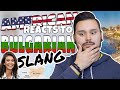 Bulgarian Slang REACTION