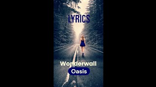 Wonderwall - (Vertical Lyrics Video) 