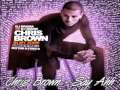 Chris Brown - Say Ahh  (In My Zone Mixtape)
