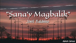 Sana'y Magbalik - Jovit Baldivino / Lyrics