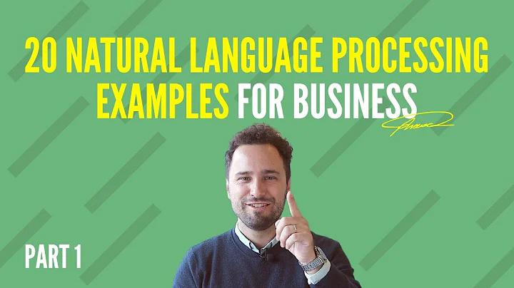 20 Natural Language Processing Examples For Business - PART 1
