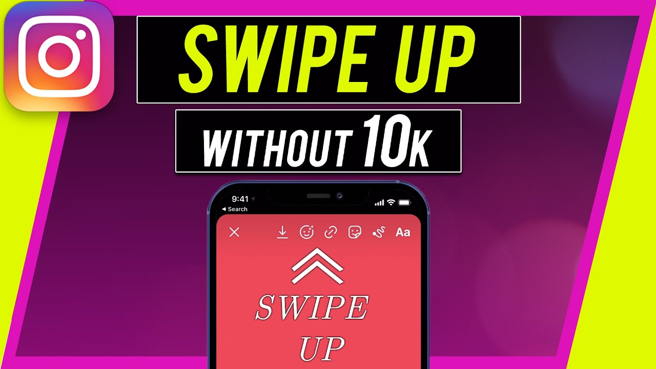 How To Get The Swipe Up Feature Without 10K Followers YouTube
